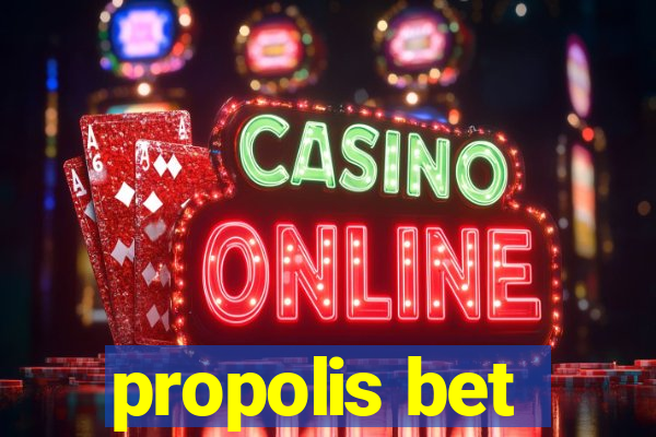 propolis bet